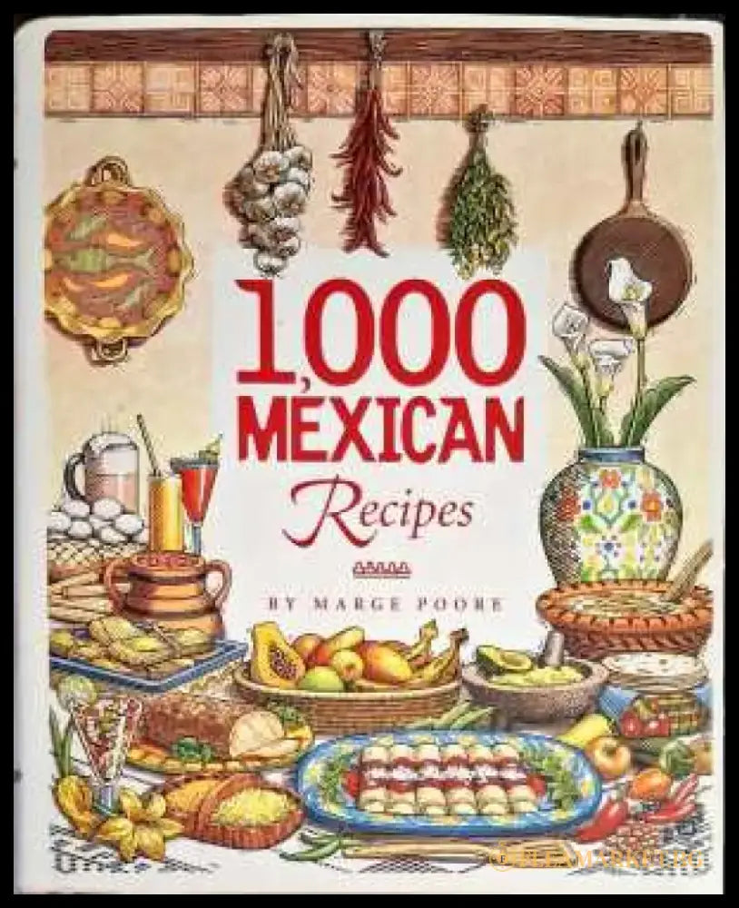 1000 Mexican recipes - Книги