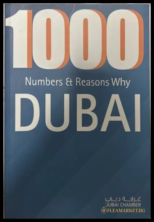 1000 Numbers & Reasons Why Dubai, Dubai Chamber, 2013
