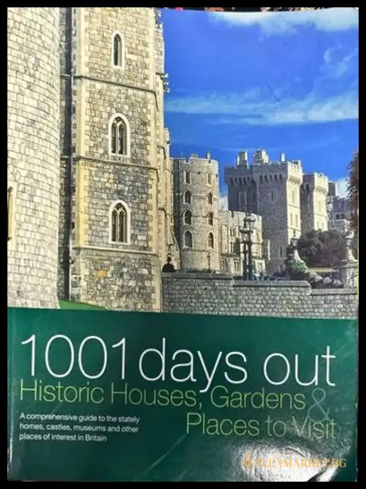 1001 days out Historic Houses Gardens & Places to Visit - Книги