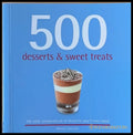500 desserts and sweet treats - Книги