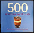 500 Desserts & Sweet Treats - Книги