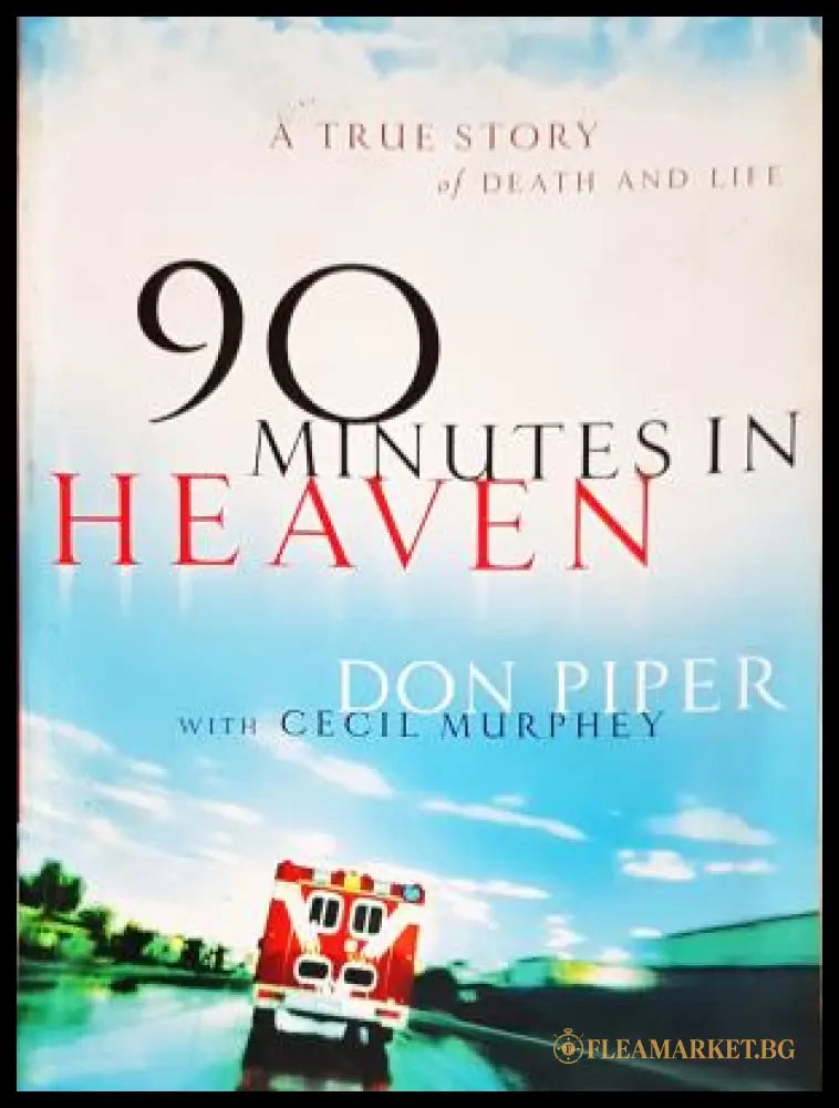 90 Minutes in Heaven (17250526140000) - Don Piper Cecil Murphey - Книга