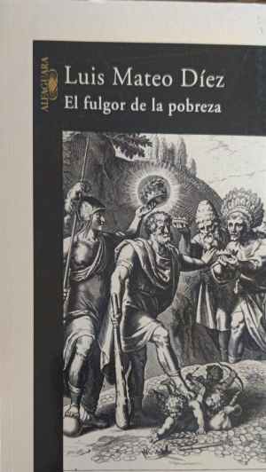 El fulgor de la pobreza (402810261756) - Luis Mateo Díez