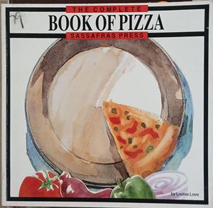 The Complete Book of Pizza (241109261716) - Louise Love