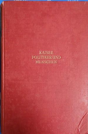 Kaiser, Politiker und Menschen (241409261112) - Franz Brandl