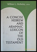 A Concise Hebrew and Aramaic Lexicon of the old Testament - Книги
