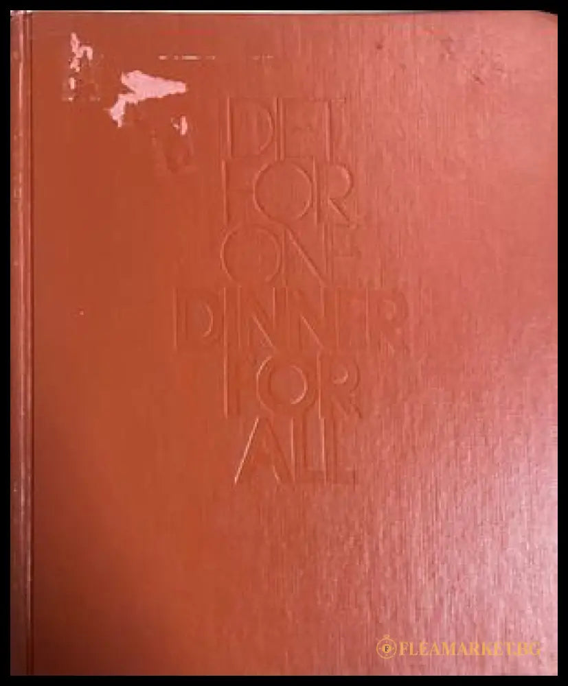 A Diet for One, Dinner for All от Beryl M. Marton