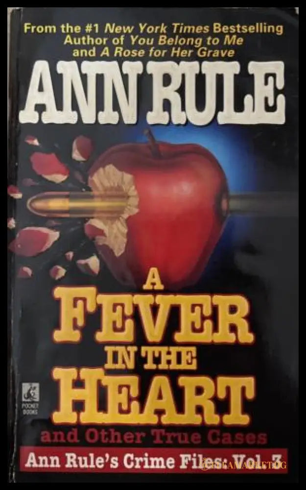 A Fever in the Heart - Ann Rule