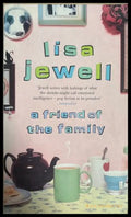 A friend of the family - Lisa Jewell
