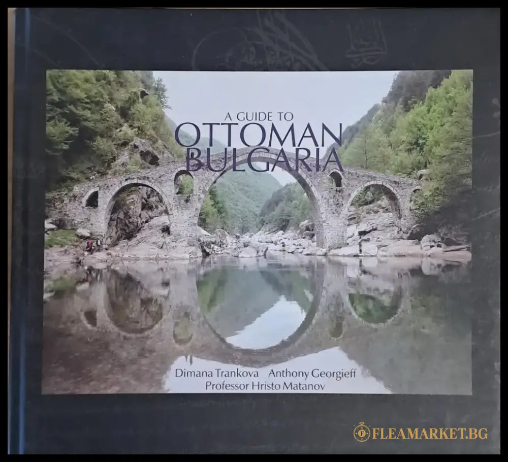 A Guide to Ottoman Bulgaria - Книги