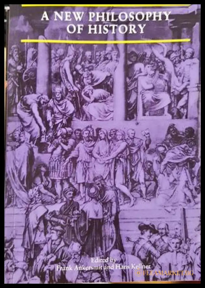 A New Philosophy of History (332906261940) - Frank Ankersmit Hans Kellner - Книга