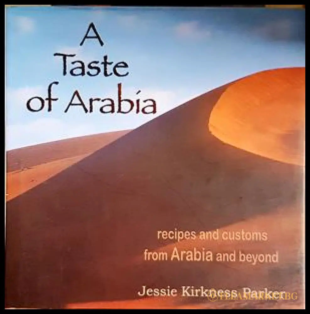 A Taste of Arabia - Jessie Kirkness Parker