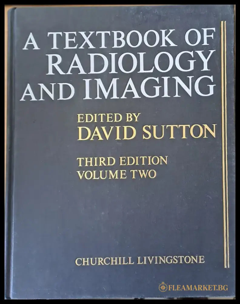 A textbook of radiology and imaging third edition - volume two - Книги