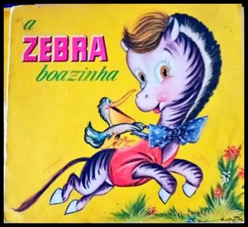 a Zebra boazinha - Книги