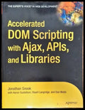 Accelarated DOM Scripting with Ajax APIs and Libraries - Книги