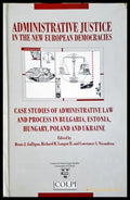 Administrative Justice in the New European Democracies - Galligan, Langan, Nicandrou