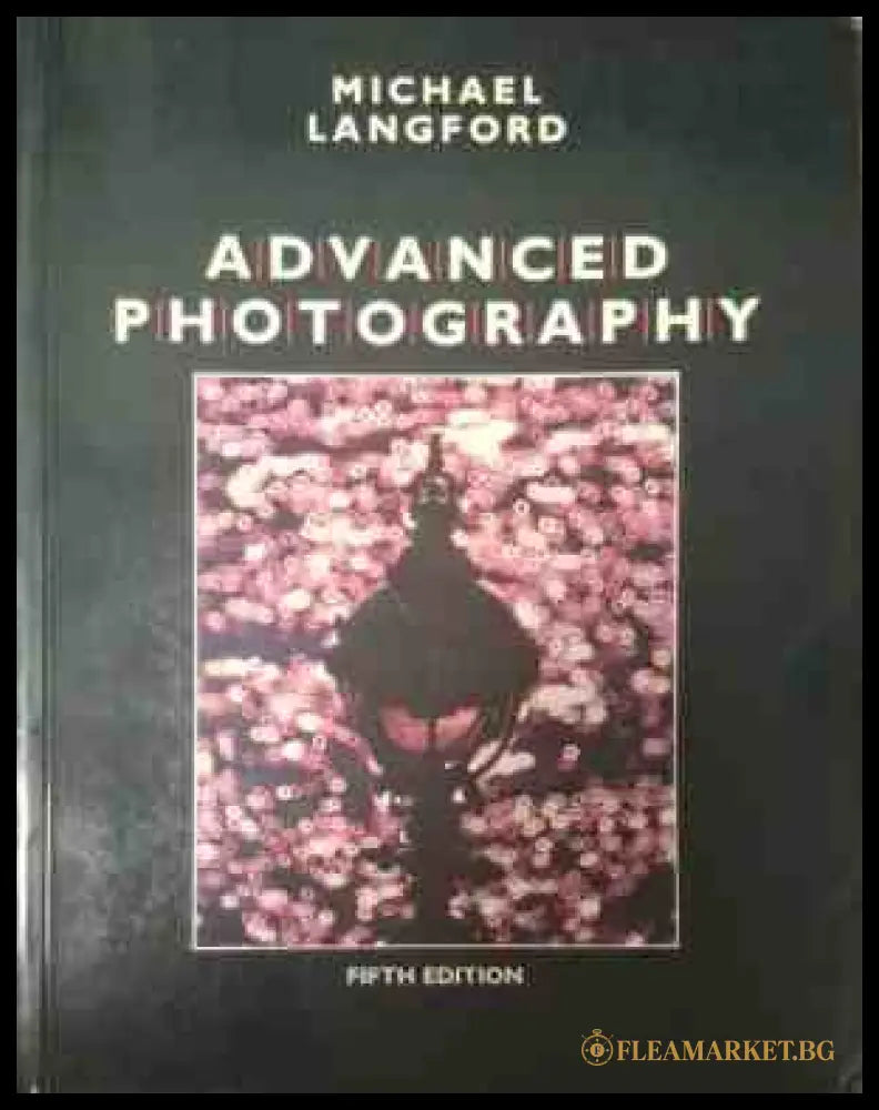 Корица на Advanced Photography от Michael Langford