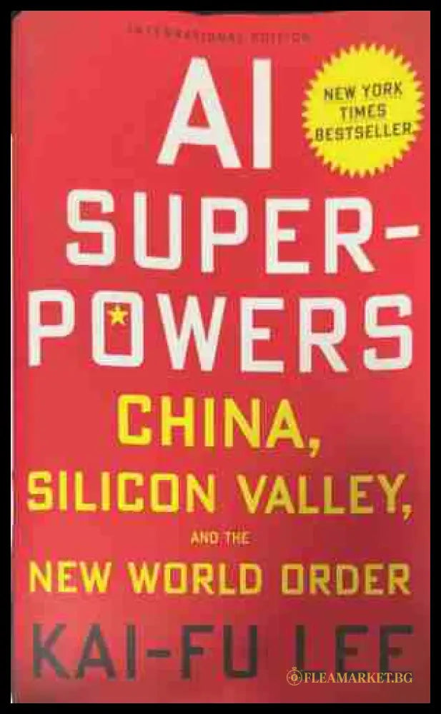 AI Superpowers - Kai-Fu Lee