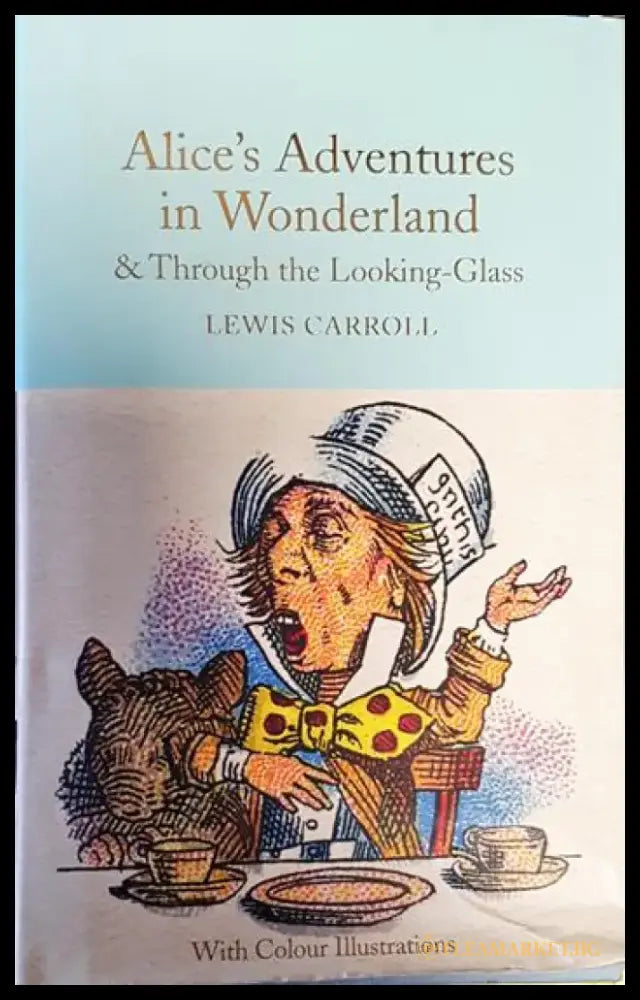 Alice’s Adventures in Wonderland and Through the Looking-Glass - Книги