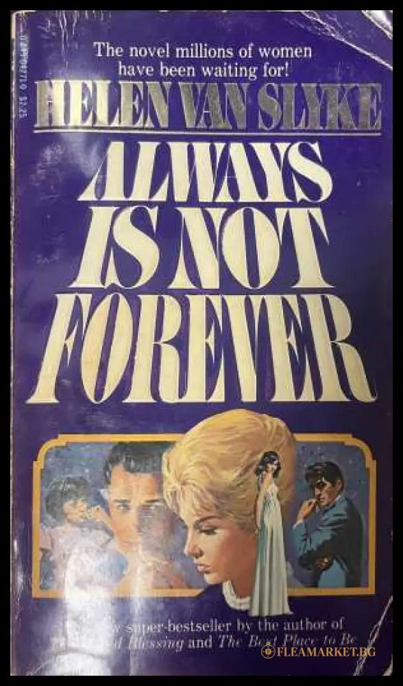 Always Is Not Forever - Helen Van Slyke