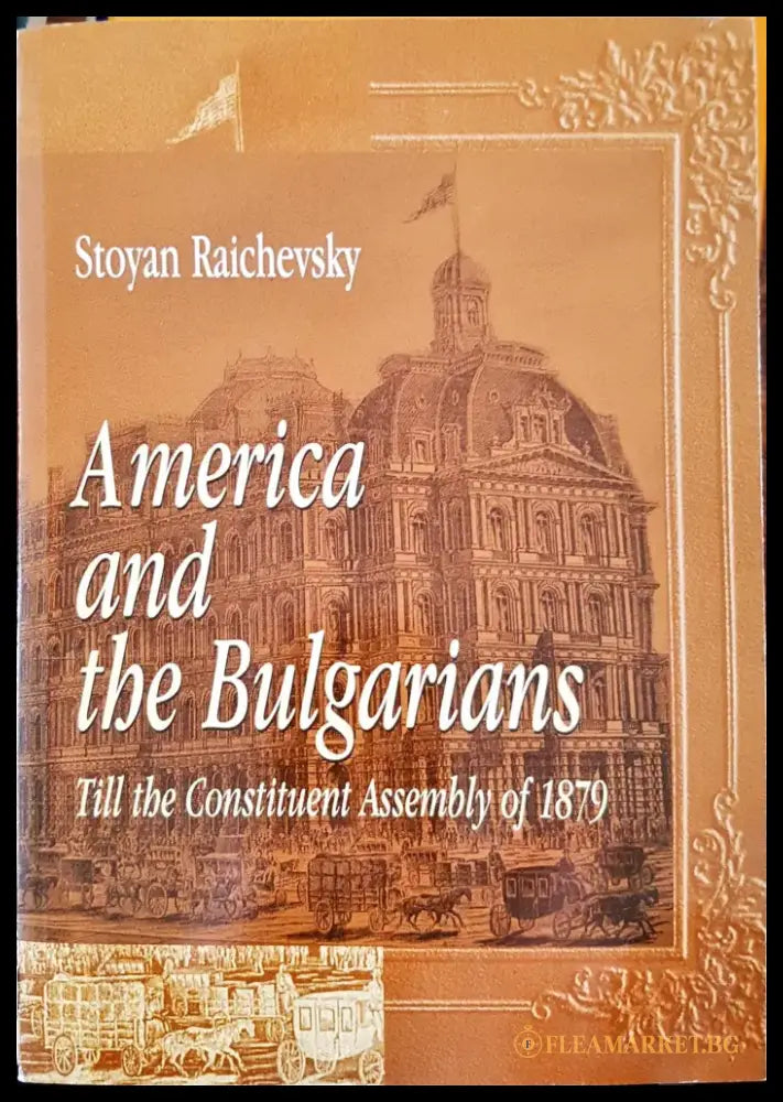 Amerjca and the Bulgarjdns - Книги