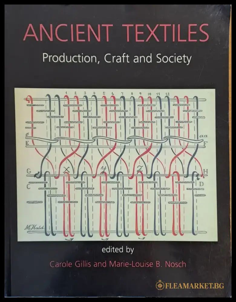 Ancient Textiles. Production Craft and Society - Книги