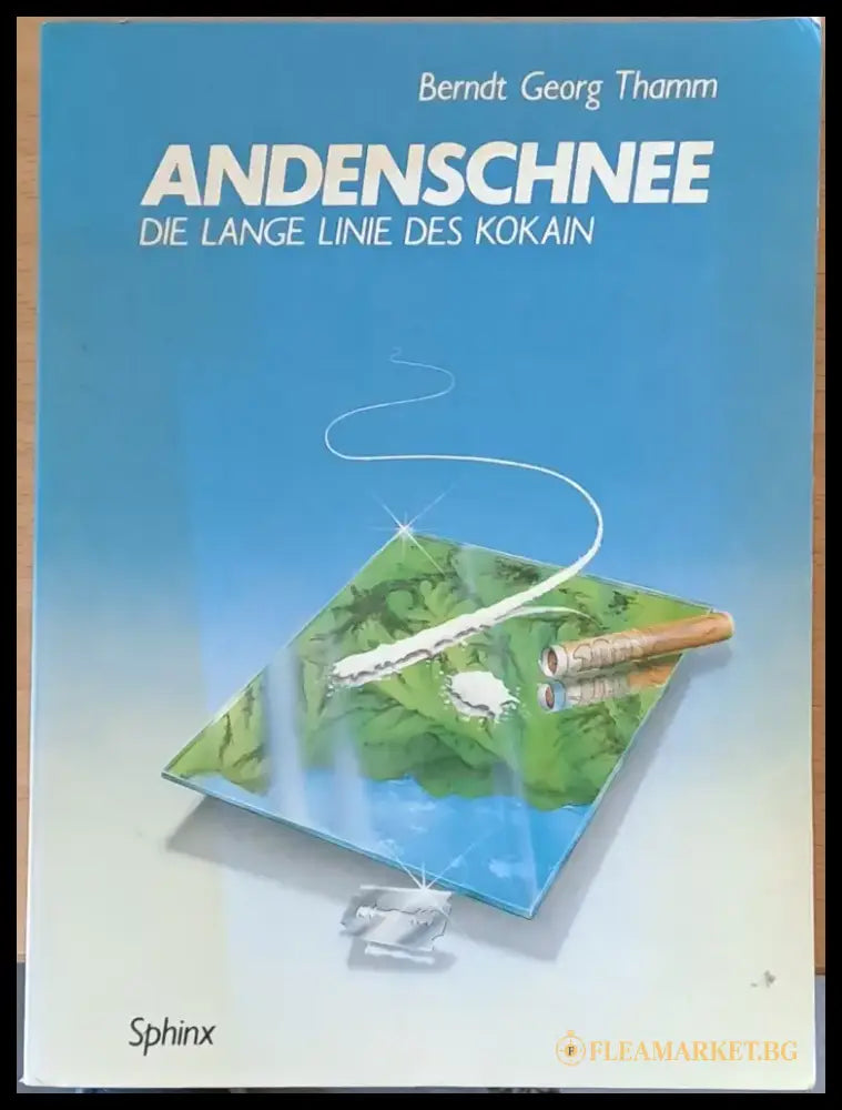 Andenschnee die Lange Linie des Kokain - Книги