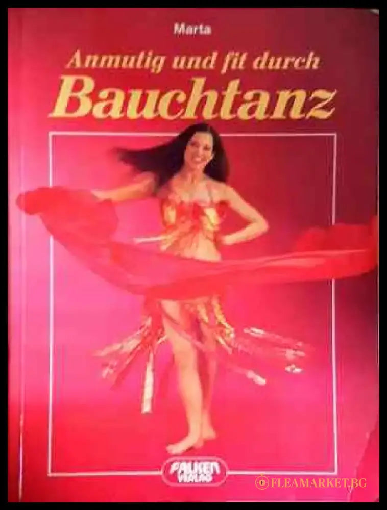 Anmutig und fit durch Bauchtanz - Книга