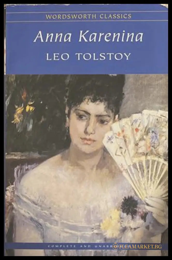 Anna Karenina – Leo Tolstoy, Wordsworth Classics