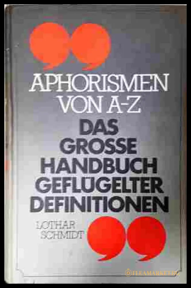 Aphorismen von A-Z - Das grosse Handbuch geflügelter Definitionen - корица