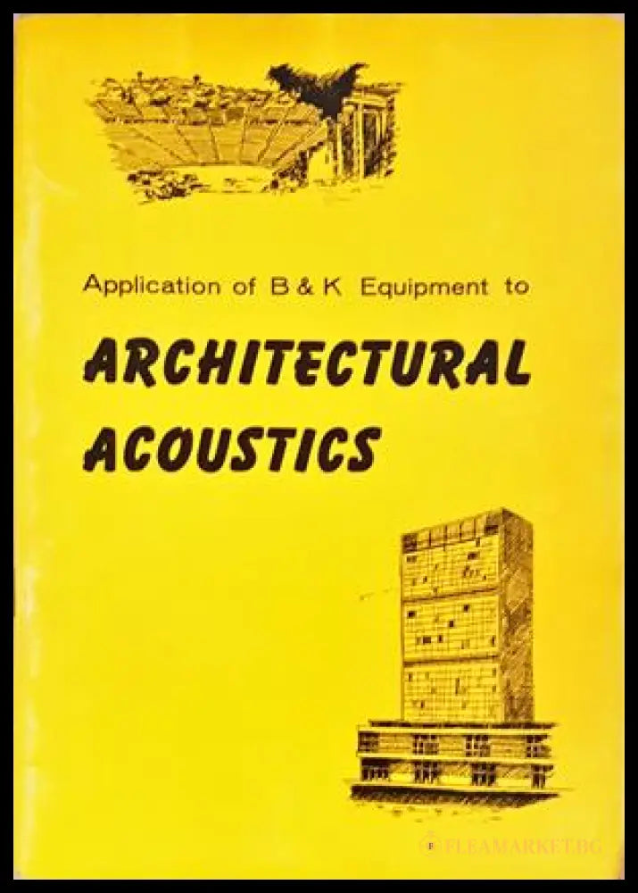 Application of B&K Equipment to Architectural Acoustics - корица