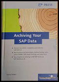Archiving Your Sap Data - Книги