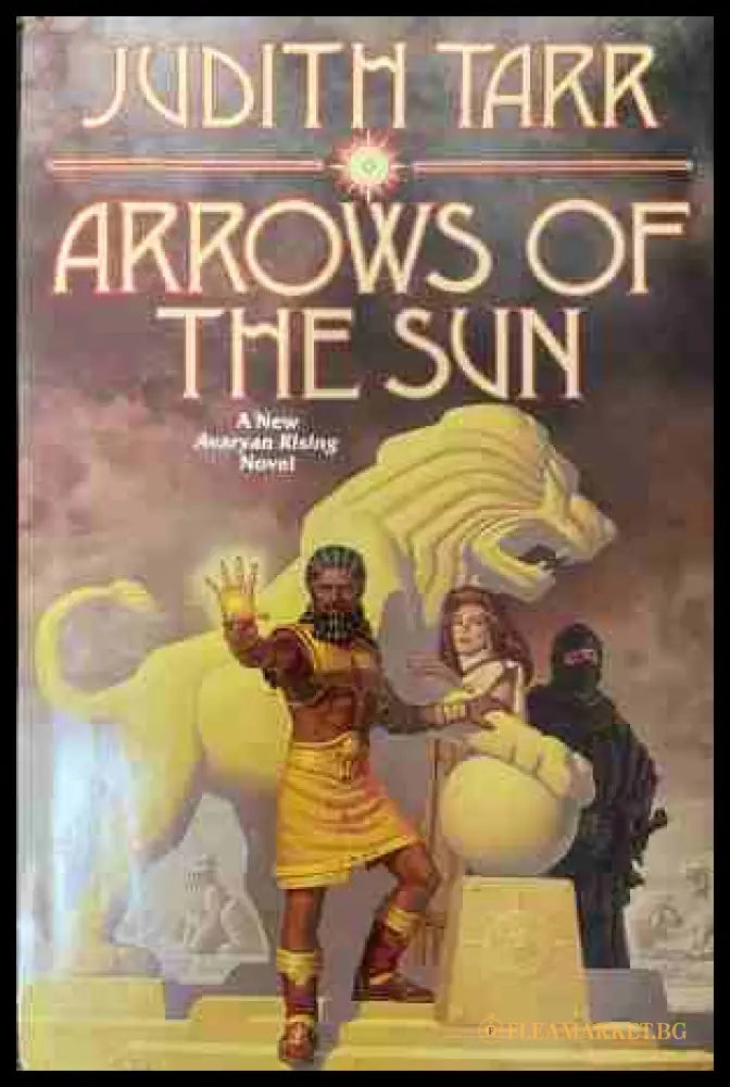 Arrows of the Sun - Judith Tarr