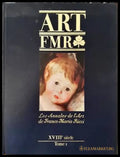Art FMR. Les Annales de l’Art de Franco Maria Ricci. XVIIIe siecle. Tome I - Книги
