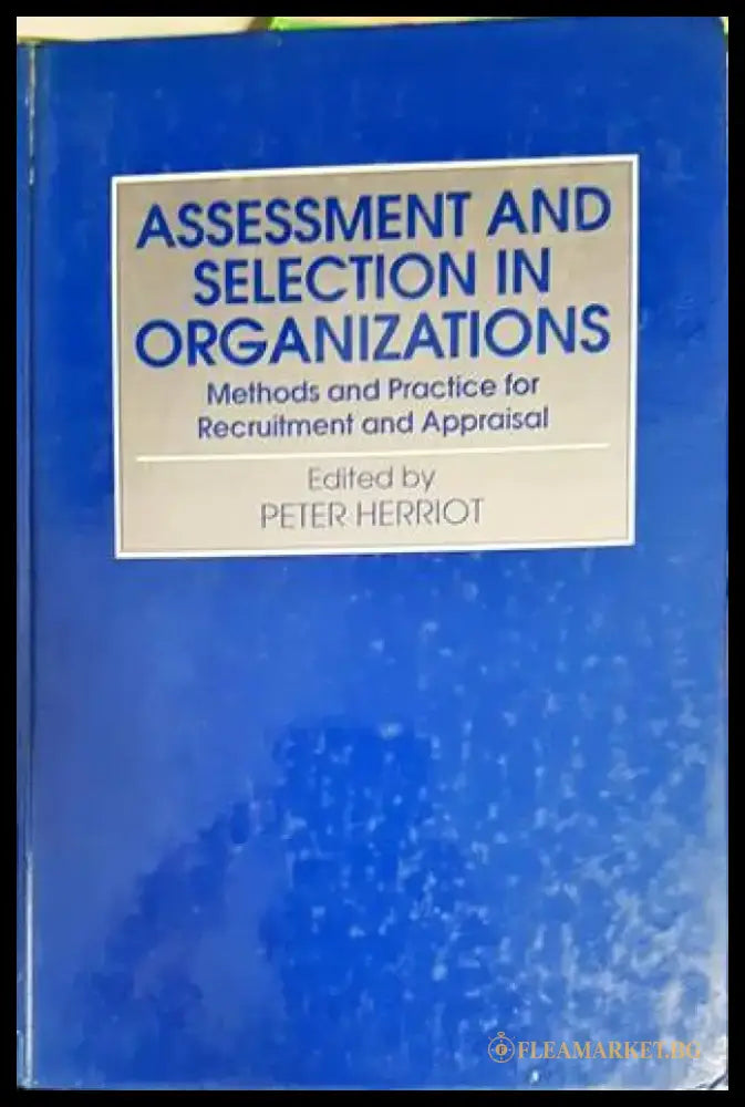 Assesment and selection in organizations - Книги
