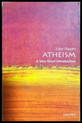Atheism: A Very Short Introduction - Julian Baggini