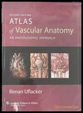 Atlas of Vascular Anatomy - Renan Uflacker