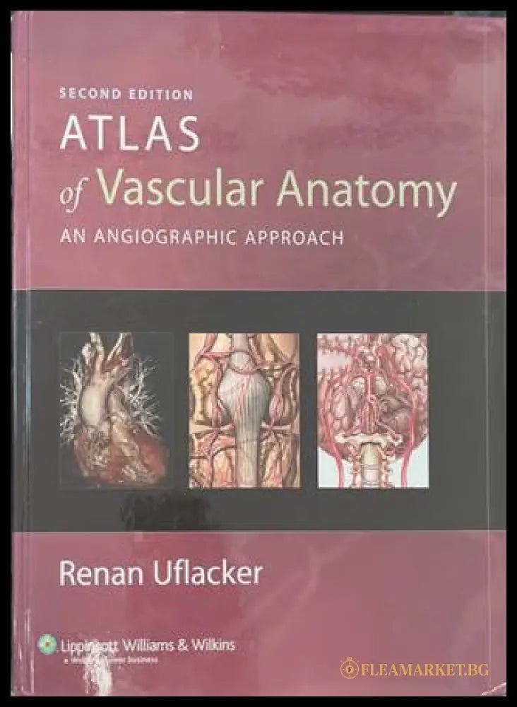 Atlas of Vascular Anatomy - Renan Uflacker