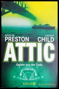 Attic - Gefahr aus der Tiefe - Douglas Preston & Lincoln Child