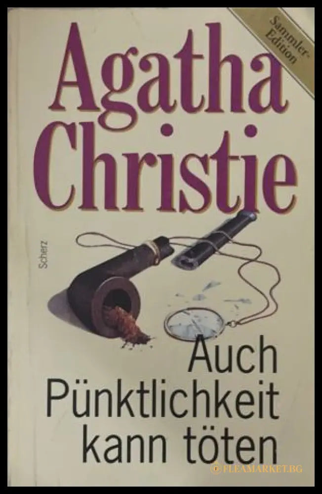 Auch Pünktlichkeit kann töten - Agatha Christie