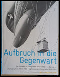 Aufbruch in die Gegenwart. La Suisse en photographies 1840-1960 - Книги