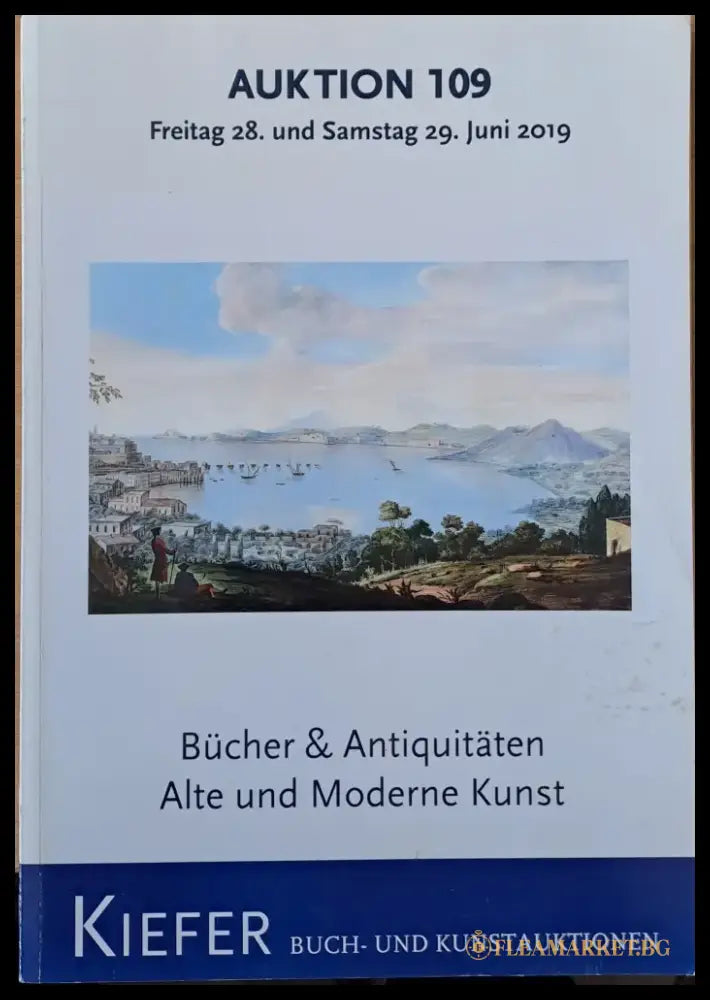 Auktion 109. Juni 2019. Bucher und Antiquitaten Alte und Moderne Kunst - Книги