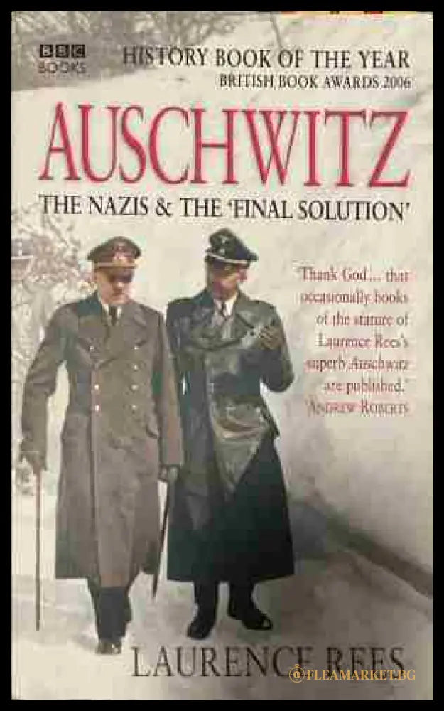 Корица на Auschwitz: The Nazis & The 'Final Solution' от Laurence Rees