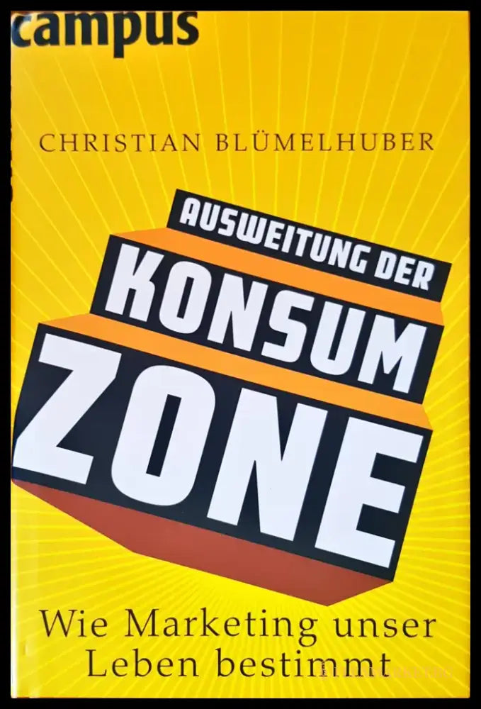 Ausweitung der konsum zone - Книги