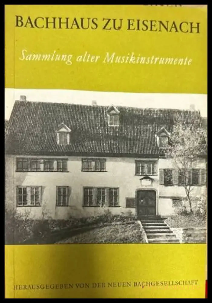 Bachhaus zu eisenach. Sammlung alter Musikinstrumente - Книги