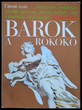 Barok a Rokoko - Umenie sveta: Architektura socharstvo vyzdoba interierov portrety 200 reprodukcii - Книги