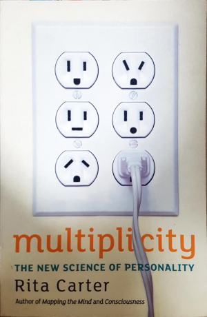 Multiplicity: The New Science of Personality (331108262603) - Rita Carter