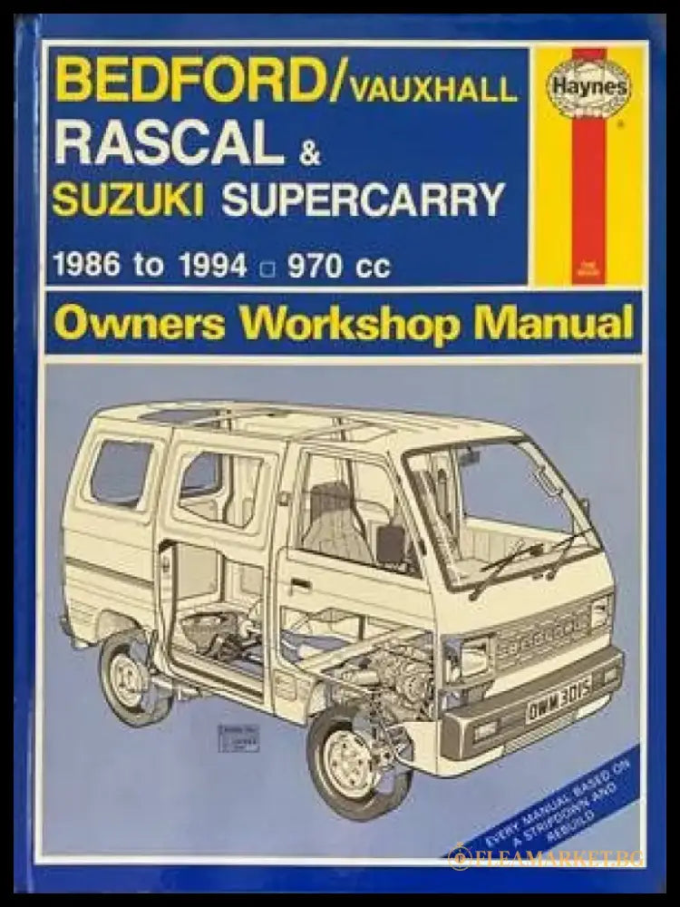 Bedford / Vauxhall Rascal & Suzuki Supercarry 1986 to 1994 Owners Workshop Manual - Книги