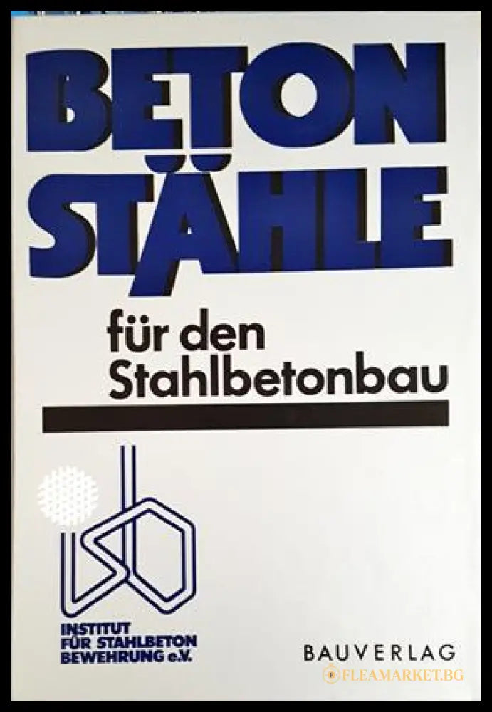 Betonstähle für den Stahlbetonbau (351807261554) - Dieter Rubwurm Horst Martin - Книга