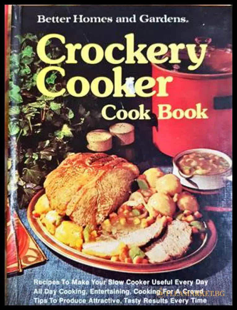 Better Homes and Gardens Crockery Cooker Cook Book